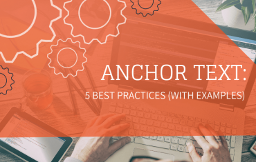 Anchor Text: 5 Best Practices (with Examples)